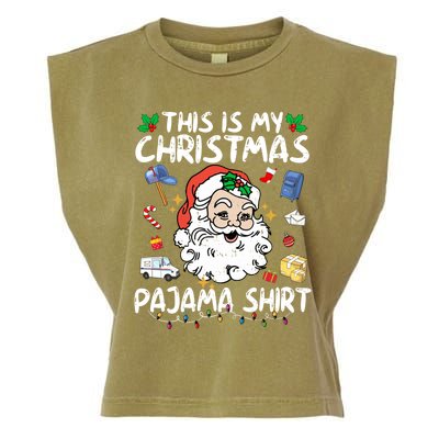 Santa Postal Worker Delivery This Is My Christmas Pajama Gift Garment-Dyed Women's Muscle Tee