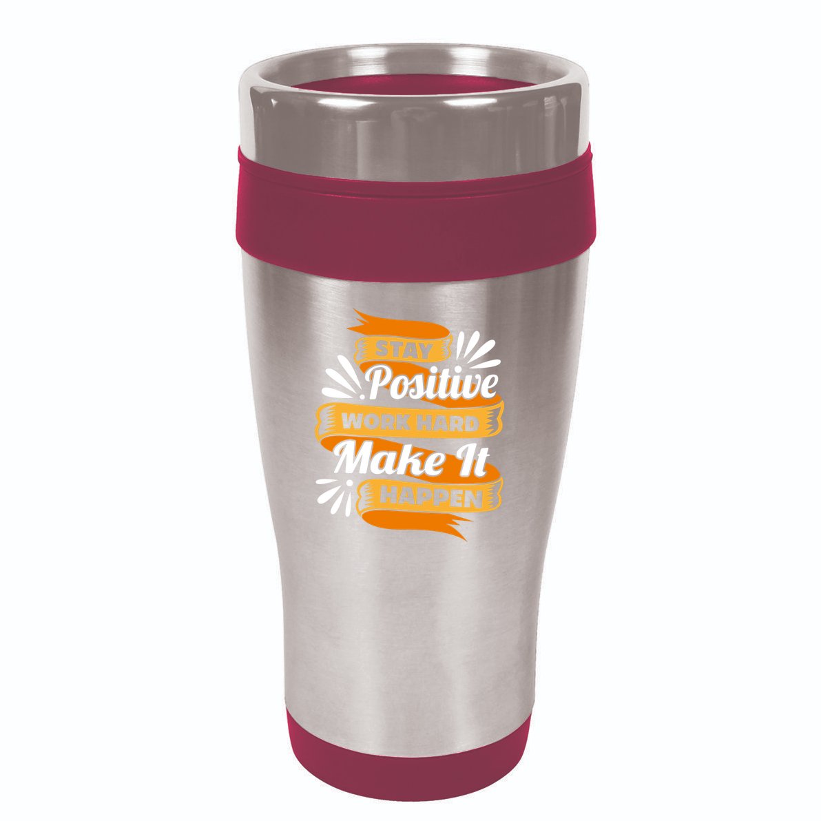 Stay Postive Work Hard Make It Happen 16oz Travel Tumbler