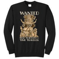 Steam Punk Wanted Mad Scientist And Time Traveler Steampunk Tall Sweatshirt