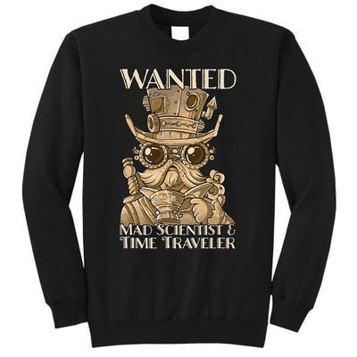 Steam Punk Wanted Mad Scientist And Time Traveler Steampunk Tall Sweatshirt