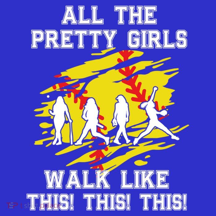 Softball Pretty Walk Like This Funny Softball Player Gift T-Shirt