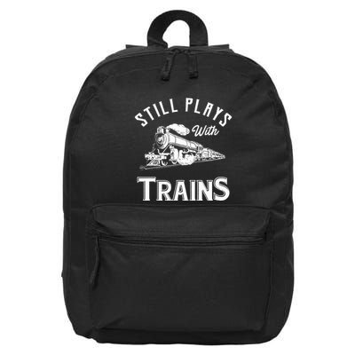 Still Plays With Trains Locomotive & Model Railroad 16 in Basic Backpack