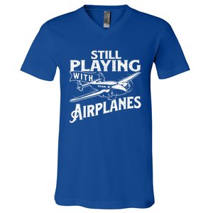 Still Playing With Airplanes Aviation Lover Airline Pilot V-Neck T-Shirt