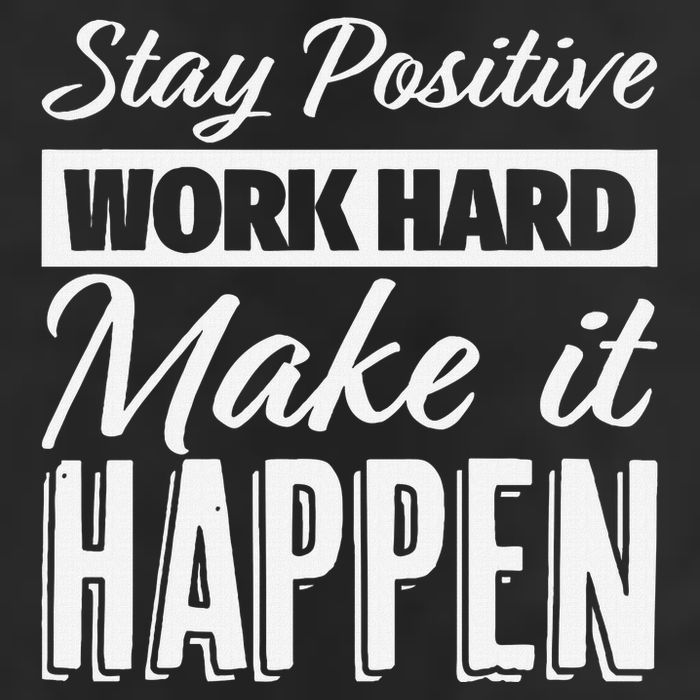 Stay Positive Work Hard Make It Happen Motivational Adult Drive Performance Visor