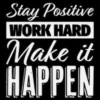 Stay Positive Work Hard Make It Happen Motivational Drawstring Bag