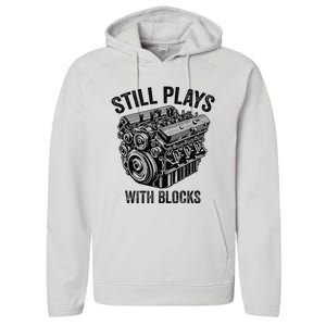 Still Plays With Blocks Workbench And Mechanics And Builders Performance Fleece Hoodie