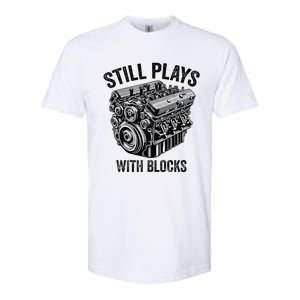 Still Plays With Blocks Workbench And Mechanics And Builders Softstyle CVC T-Shirt