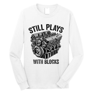 Still Plays With Blocks Workbench And Mechanics And Builders Long Sleeve Shirt