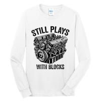 Still Plays With Blocks Workbench And Mechanics And Builders Tall Long Sleeve T-Shirt