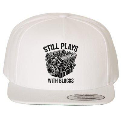 Still Plays With Blocks Workbench And Mechanics And Builders Wool Snapback Cap