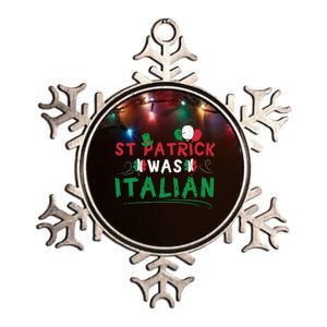 St Patrick Was Italian Funny St Patricks Day Metallic Star Ornament