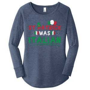 St Patrick Was Italian Funny St Patricks Day Women's Perfect Tri Tunic Long Sleeve Shirt