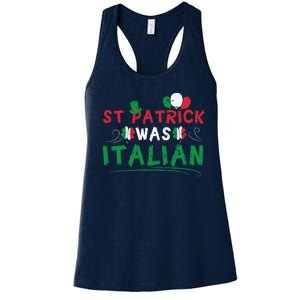 St Patrick Was Italian Funny St Patricks Day Women's Racerback Tank