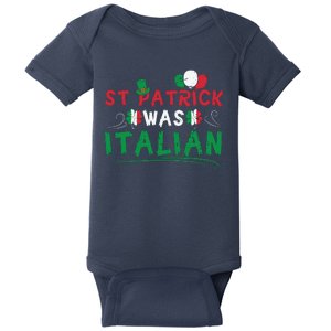 St Patrick Was Italian Funny St Patricks Day Baby Bodysuit