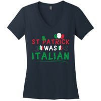 St Patrick Was Italian Funny St Patricks Day Women's V-Neck T-Shirt