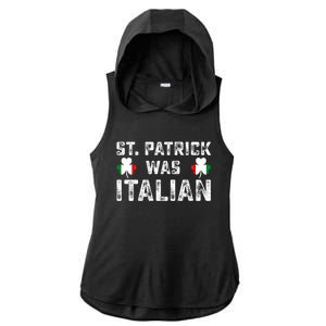 St Patrick Was Italian Flag Irish Clover St Pattys Holiday Gift Ladies PosiCharge Tri-Blend Wicking Draft Hoodie Tank