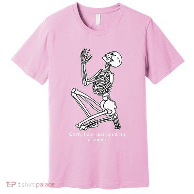 Skeleton Praying X Lord Have Mercy Sinner Gothic Blackwork Premium T-Shirt