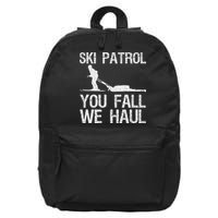 Ski Patrol You Fall We Haul Skiing Winter 16 in Basic Backpack