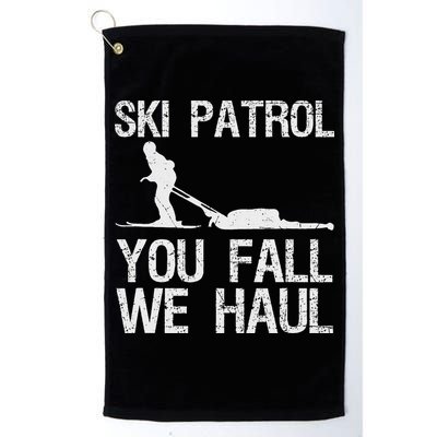 Ski Patrol You Fall We Haul Skiing Winter Golf Towel