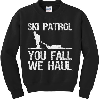 Ski Patrol You Fall We Haul Skiing Winter Kids Sweatshirt