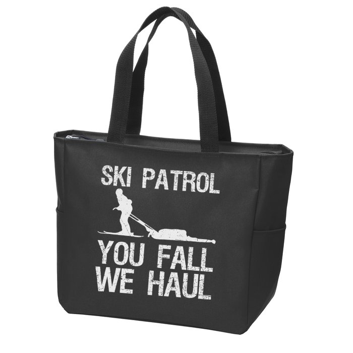 Ski Patrol You Fall We Haul Skiing Winter Zip Tote Bag