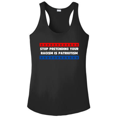 Stop Pretending Your Racism Is Patriotism Ladies PosiCharge Competitor Racerback Tank