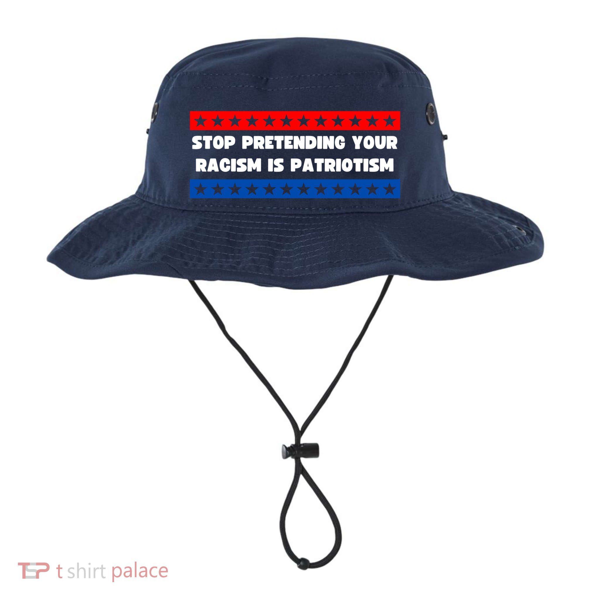 Stop Pretending Your Racism Is Patriotism Bucket Hat
