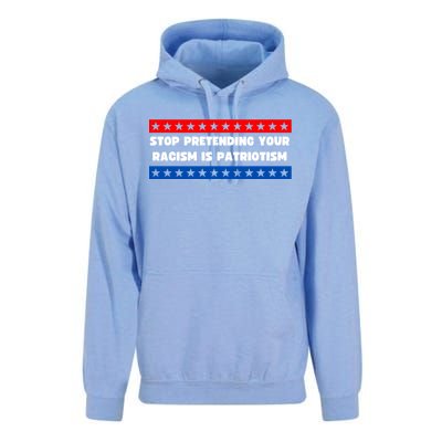 Stop Pretending Your Racism Is Patriotism Unisex Surf Hoodie