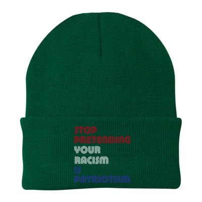 Stop Pretending Your Racism Is Patriotism Anti Trump Never Gift Knit Cap Winter Beanie