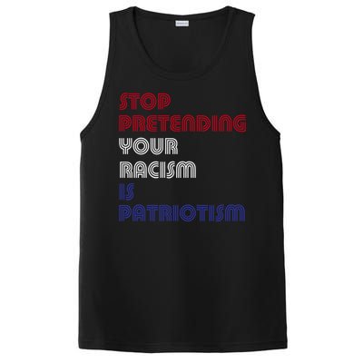 Stop Pretending Your Racism Is Patriotism Anti Trump Never Gift PosiCharge Competitor Tank