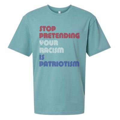 Stop Pretending Your Racism Is Patriotism Anti Trump Never Gift Sueded Cloud Jersey T-Shirt