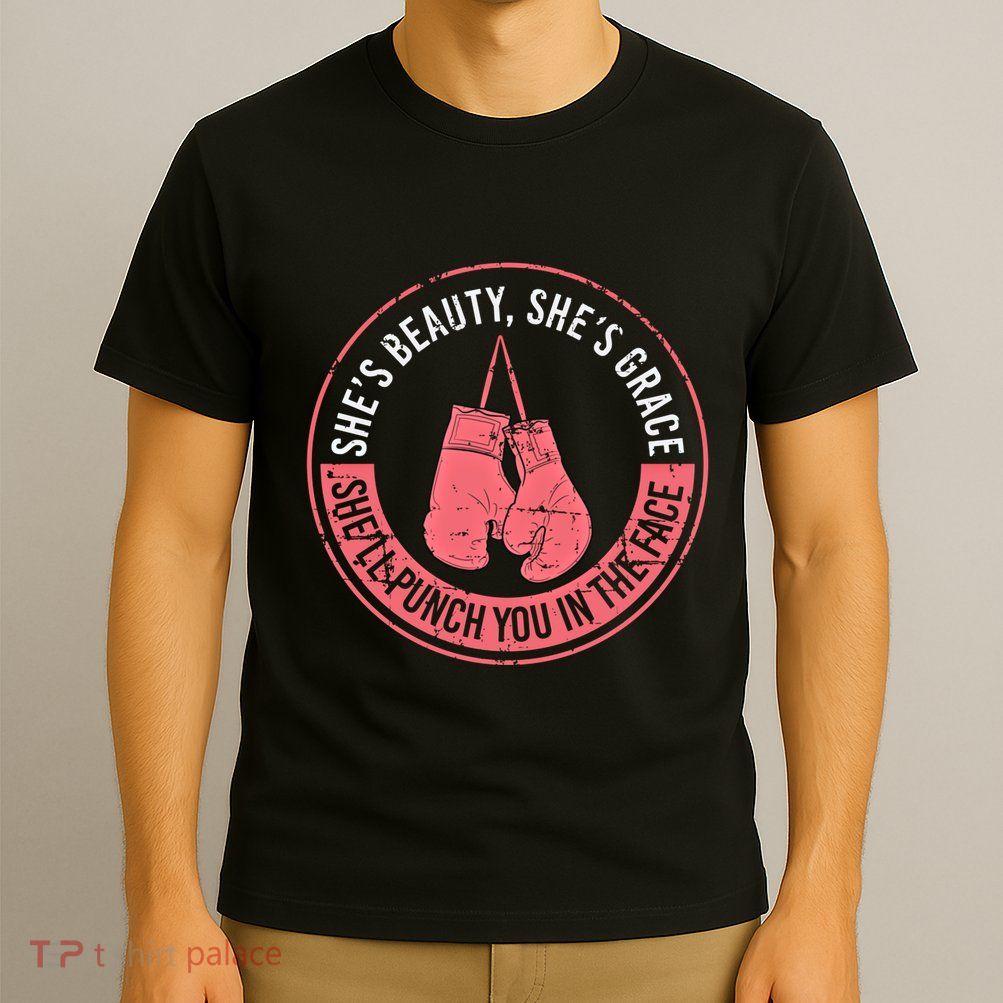 SheLl Punch You In The Face Boxing Kickboxing Boxing Gift T-Shirt