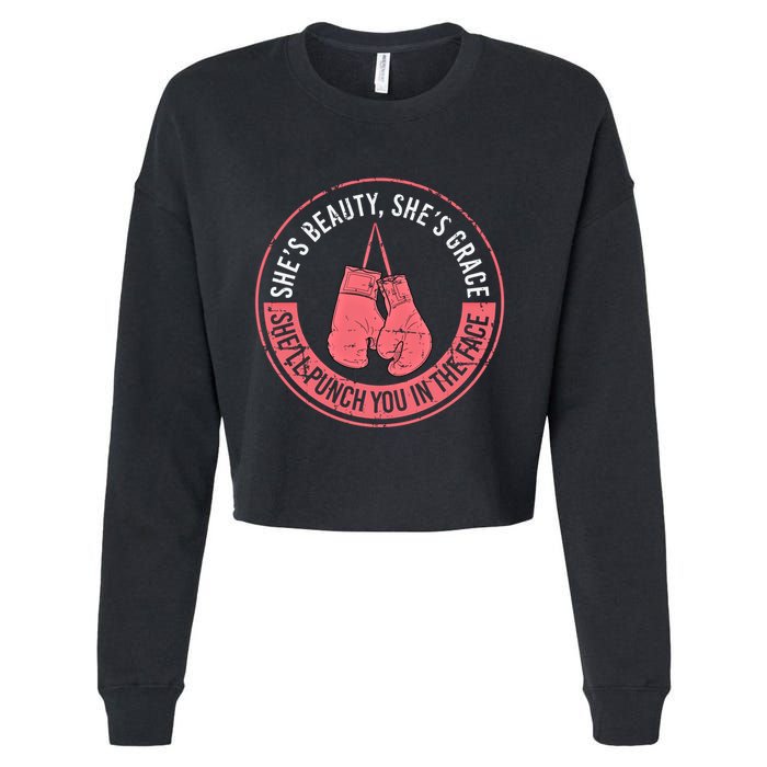 SheLl Punch You In The Face Boxing Kickboxing Boxing Gift Cropped Pullover Crew