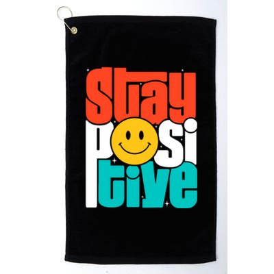 Stay Positive Yellow Smily Face Inspirational Quote Platinum Collection Golf Towel