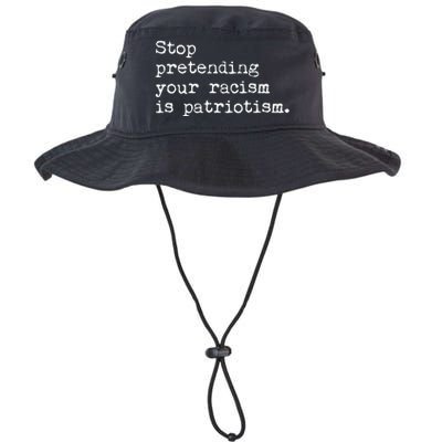 Stop Pretending Your Racism Is Patriotism Anti Racist Legacy Cool Fit Booney Bucket Hat