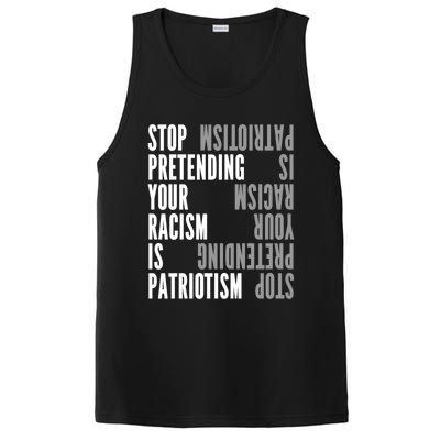 Stop Pretending Your Racism Is Patriotism Gift PosiCharge Competitor Tank