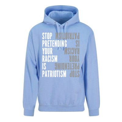 Stop Pretending Your Racism Is Patriotism Gift Unisex Surf Hoodie