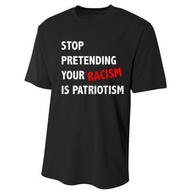 Stop Pretending Your Racism is Patriotism anti Trump Performance Sprint T-Shirt