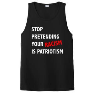 Stop Pretending Your Racism is Patriotism anti Trump PosiCharge Competitor Tank