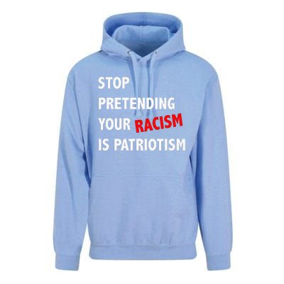 Stop Pretending Your Racism is Patriotism anti Trump Unisex Surf Hoodie