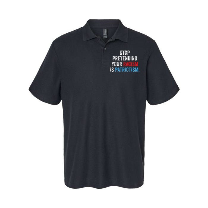 Stop Pretending Your Racism Is Patriotism Anti Trump Softstyle Adult Sport Polo