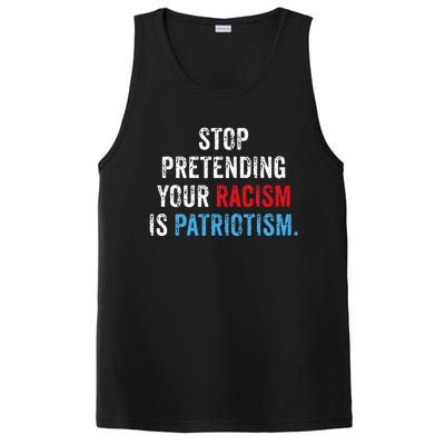 Stop Pretending Your Racism Is Patriotism Anti Trump PosiCharge Competitor Tank