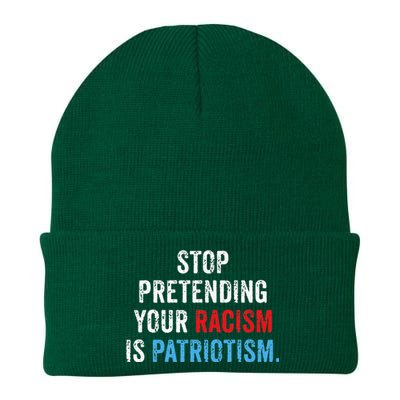 Stop Pretending Your Racism Is Patriotism Anti Trump Knit Cap Winter Beanie