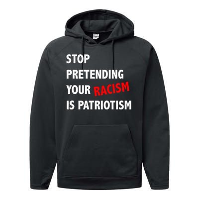 Stop Pretending Your Racism Is Patriotism Anti Trump Performance Fleece Hoodie