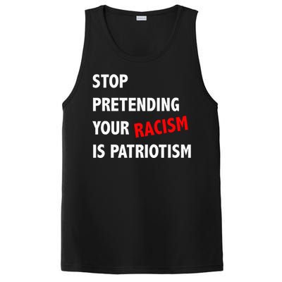 Stop Pretending Your Racism Is Patriotism Anti Trump PosiCharge Competitor Tank