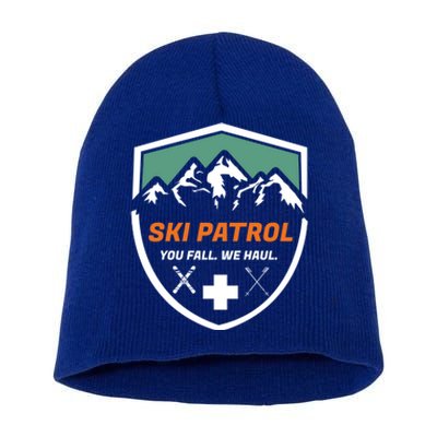 Ski Patrol You Fall We Haul Skier Assistance Skiing Apparel Meaningful Gift Short Acrylic Beanie