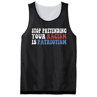 Stop Pretending Your Racism Is Patriotism Mesh Reversible Basketball Jersey Tank