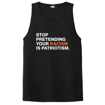 Stop Pretending Your Racism Is Patriotism PosiCharge Competitor Tank