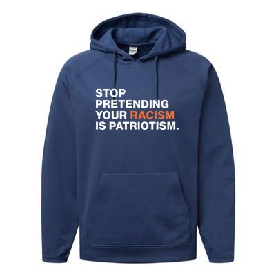 Stop Pretending Your Racism Is Patriotism Performance Fleece Hoodie