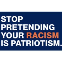 Stop Pretending Your Racism Is Patriotism Bumper Sticker